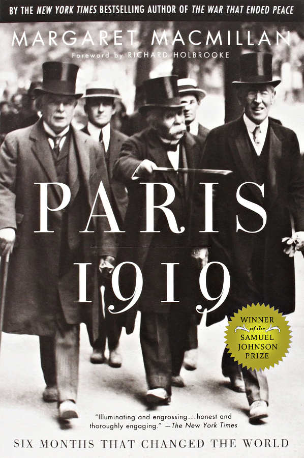 Paris 1919: Six Months That Changed the World