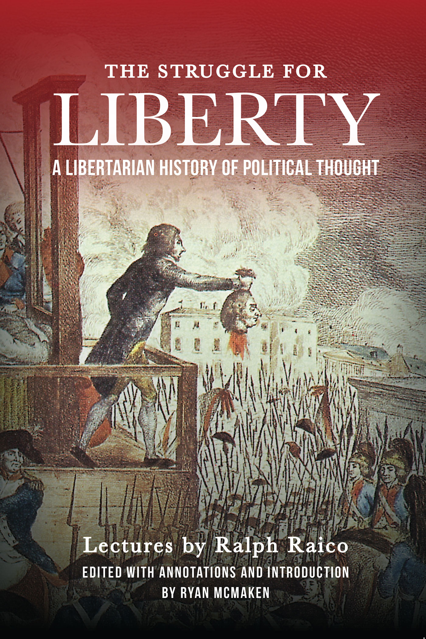 The Struggle for Liberty