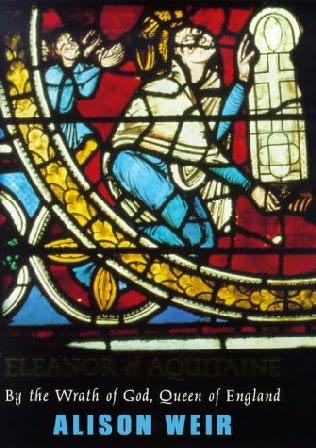 Eleanor Of Aquitaine: By the Wrath of God, Queen of England