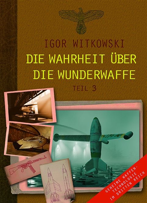 Die Wahrheit über die Wunderwaffe Teil 3