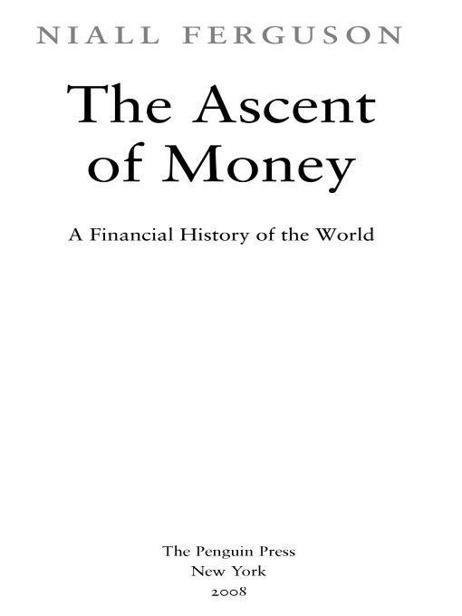 The Ascent of Money: A Financial History of the World