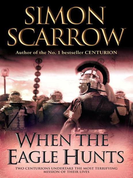 Roman Legion 03 - When the Eagle Hunts