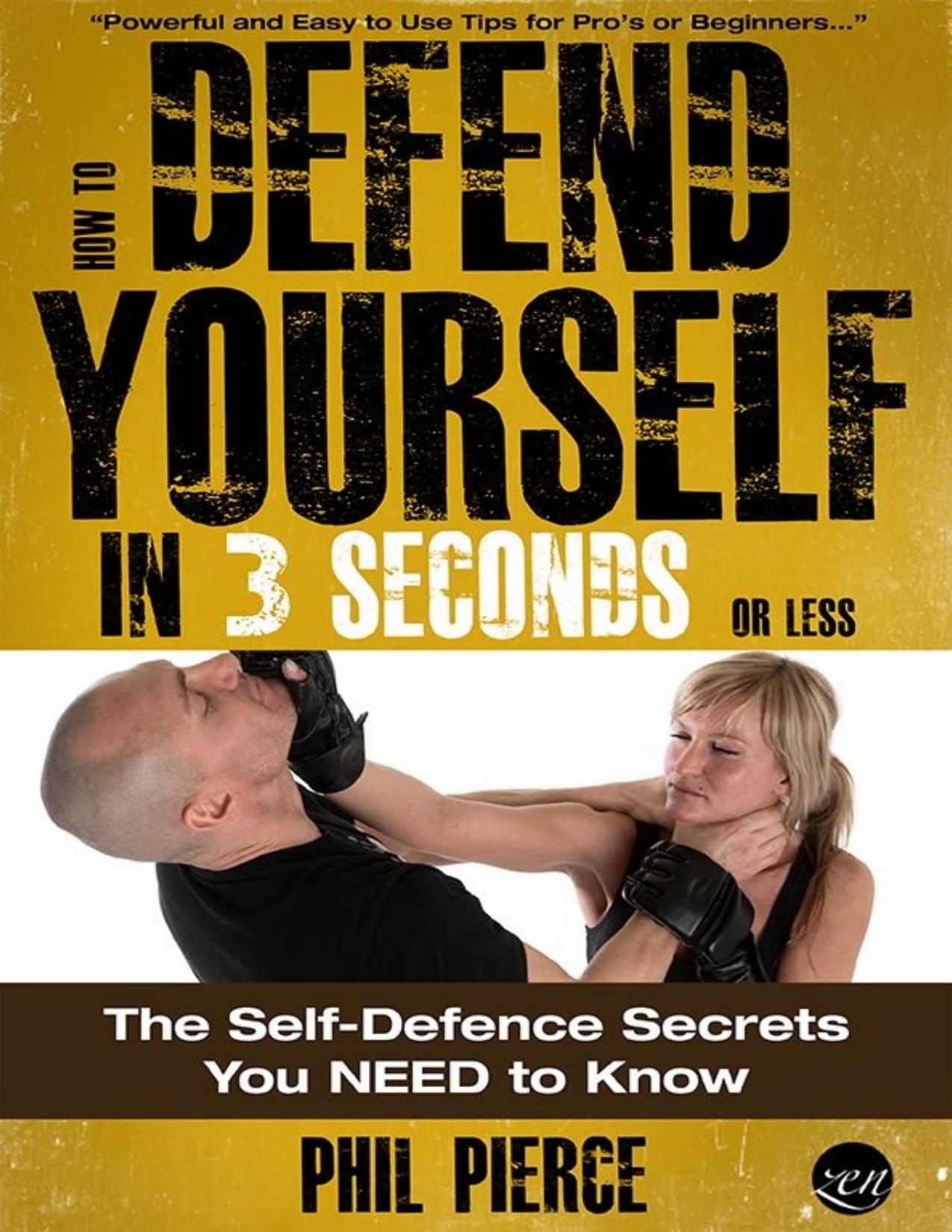 How To Defend Yourself in 3 Seconds \(or Less!\) - Self Defence Secrets You NEED to Know! - PDFDrive.com
